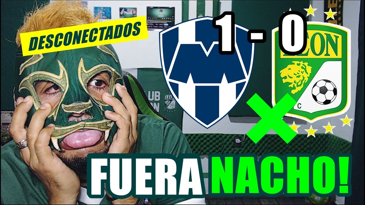 ✅ FUERA NACHO AMBRIZ! MONTERREY 1-0 LEÓN ⚽ DESCONECTADOS ✅ LEÓN se HUNDE! GOLES Y RESUMEN JORNADA 6