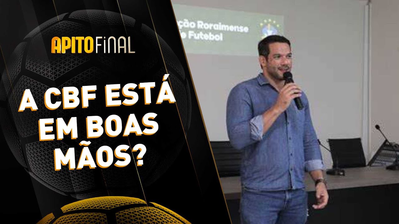 Samir Xaud será o novo presidente da CBF e Neto critica a entidade