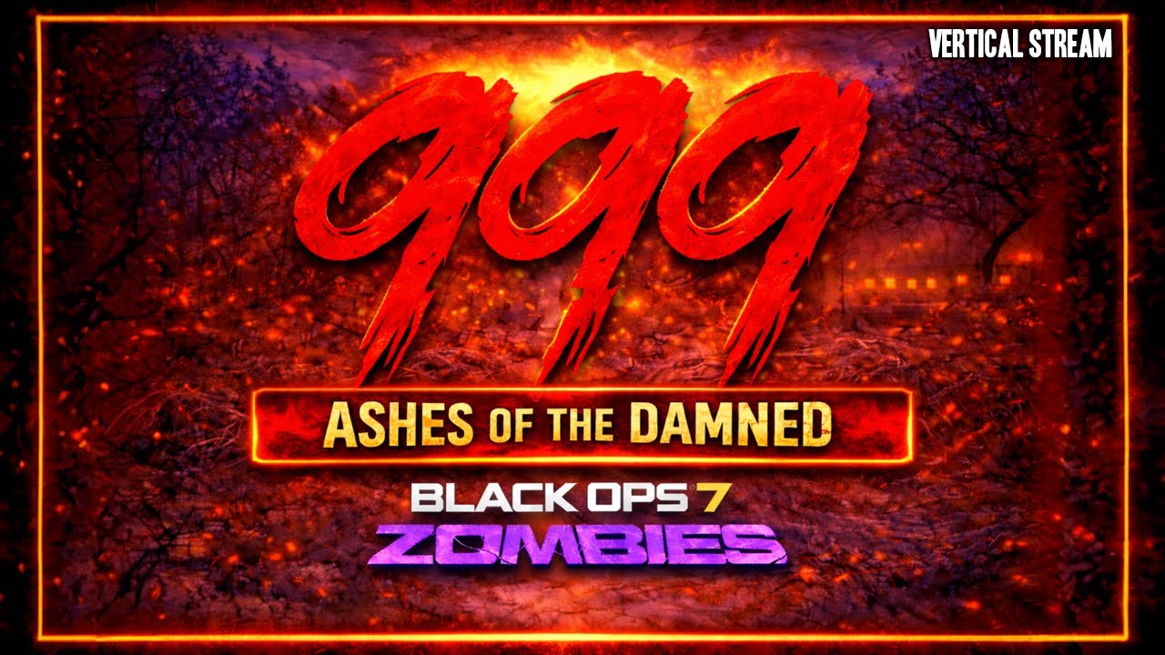 🔴LIVE | ASHES OF THE DAMN HIGHEST ROUND 999 | BLACK OPS 7 ZOMBIES | VERT