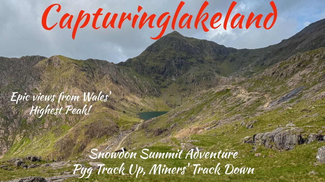 Snowdon Summit Adventure | Pyg Track Up, Miners’ Track Down | Epic Views from Wales’ Highest Peak!