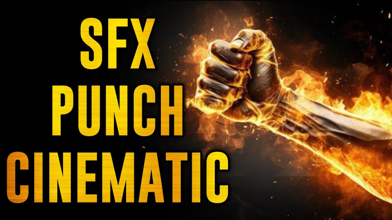 cinematic fighting sound effects || punch sound effects || cinematic sound effects