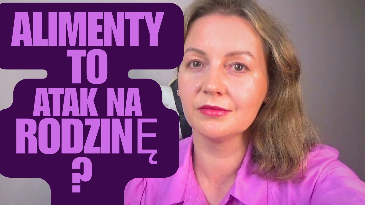 ALIMENTY- JAK SKUTECZNIE ZNISZCZYĆ RODZINĘ?