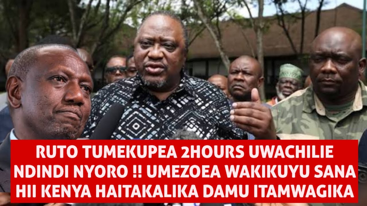 RUTO TUMEKUPEA 2HOURS UWACHILIE NDINDI NYORO !! UMEZOEA WAKIKUYU SANA HII KENYA HAITAKALIKA DAMU 
