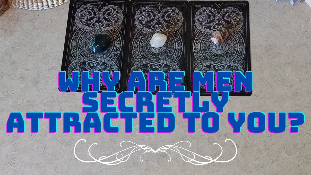 👅🫦👀🥵Why Are Men Secretly Attracted To You?👅🫦👀🥵 | 🔮✨🧿Psychic Pick-A-Card Tarot Reading🔮✨🧿