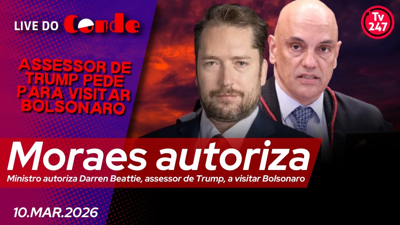 Live do Conde | Moraes autoriza assessor de Trump a visitar Bolsonaro na prisão