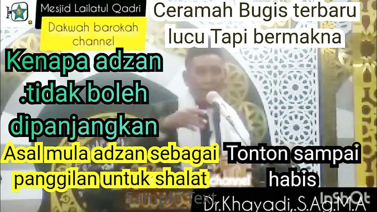 Ceramah Bugis terbaru lucu tapi berisi ll Dr.Khayadi,S.Ag.M.A ll kuburan yang gelap dan busuk 