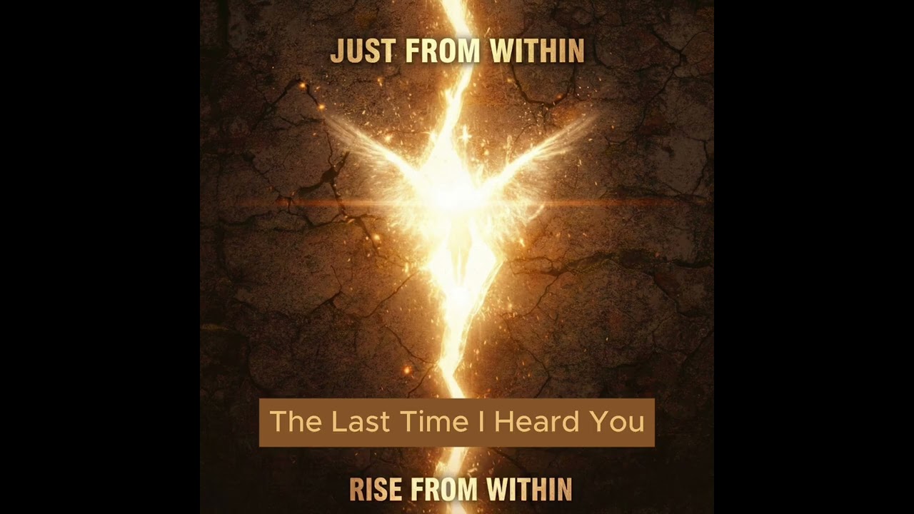 Rise From Within - The Last Time I Heard You (Official Audio) | Ballad from 