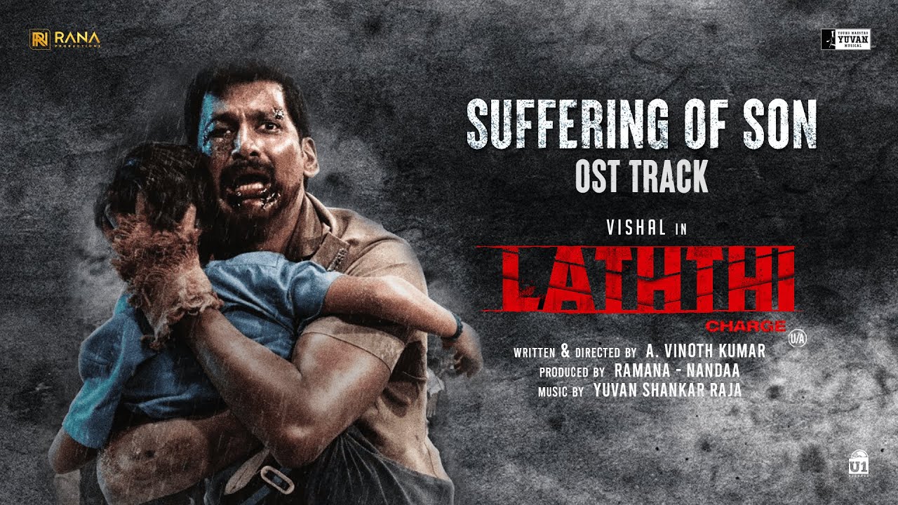 Suffering Of Son - Laththi Original Sound Track | Vishal | Yuvan Shankar Raja | A Vinoth Kumar