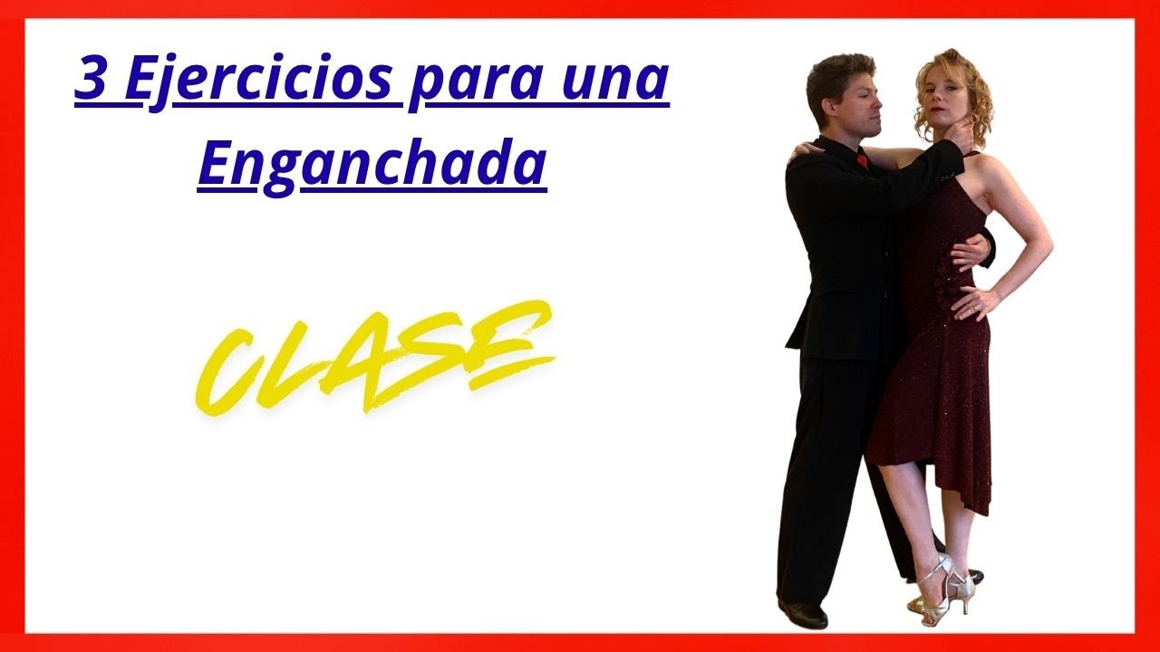 3 Ejercicios para una Enganchada