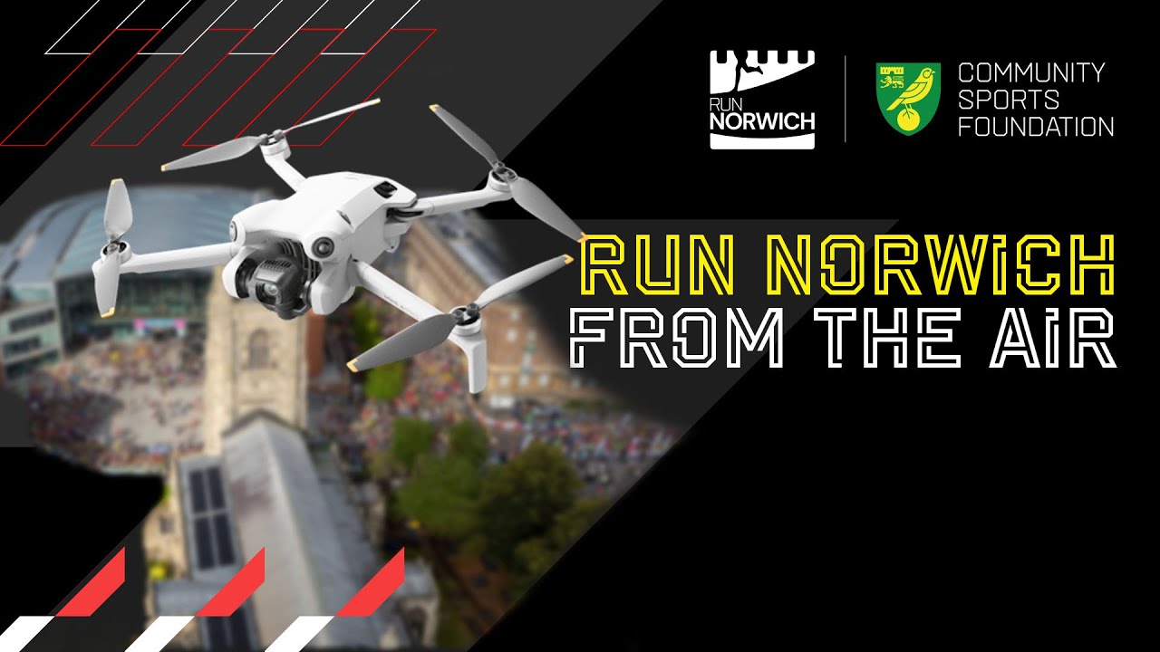 See Run Norwich 2024 and our Beautiful City from Above!