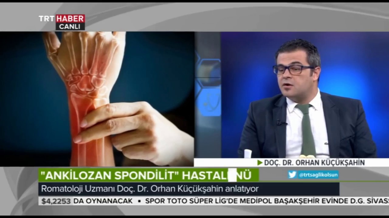 Doç.Dr.Orhan KÜÇÜKŞAHİN Dünya Ankilozan Spondilit Gününde Trthaber'de 05.05.2018