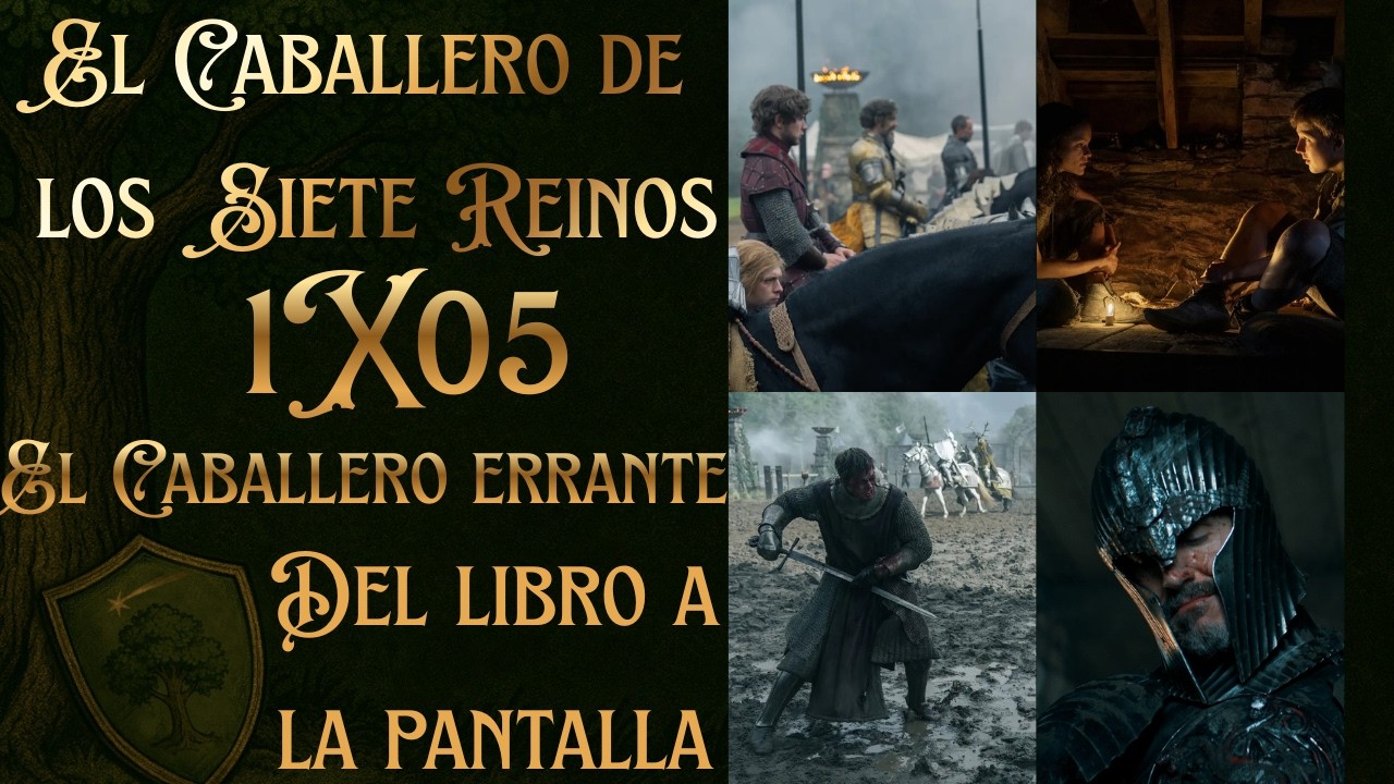 😭El CABALLERO de los SIETE REINOS 1x05 - Del LIBRO a la PANTALLA