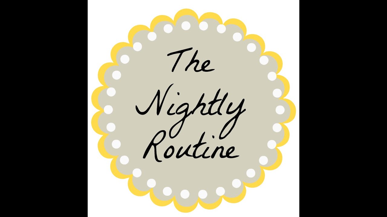La Mia Night Routine