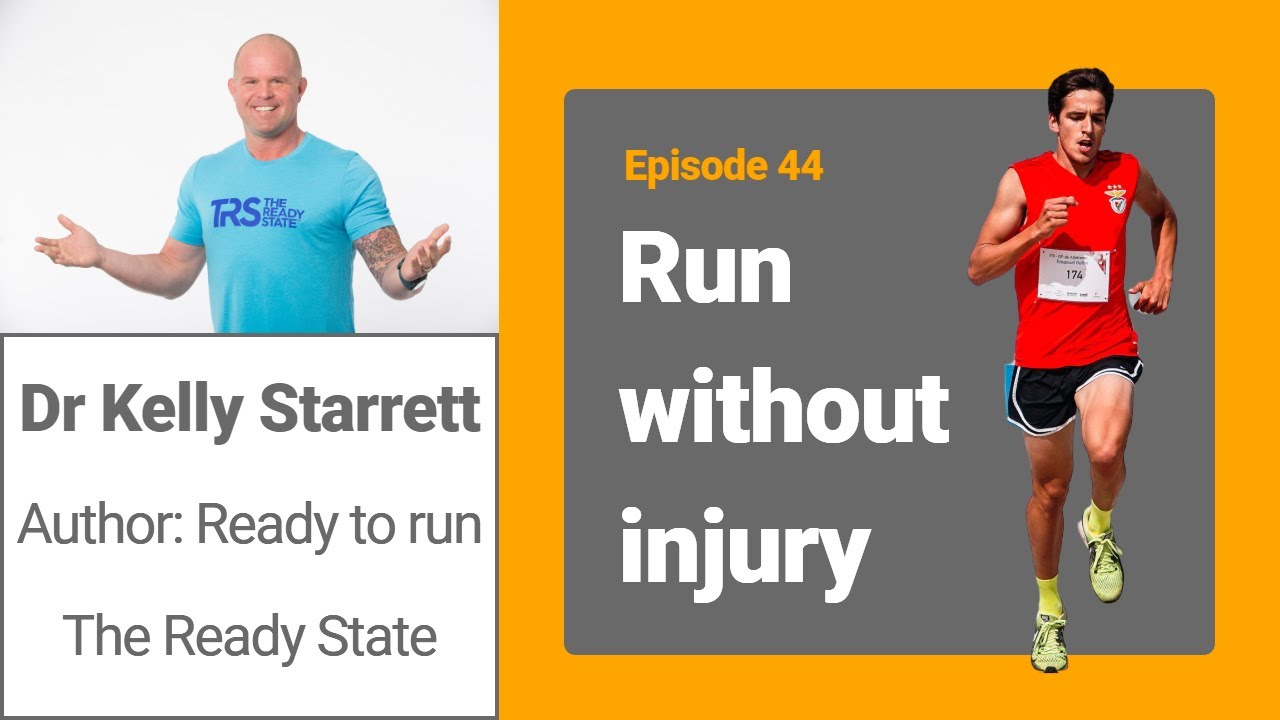 How to run without injury - Episode 44 with Dr Kelly Starrett