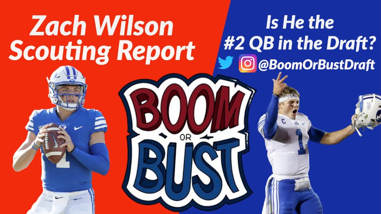 Zach Wilson Scouting Report: Is the BYU Star QB2 over Justin Fields? | Boom or Bust: The Draft Show