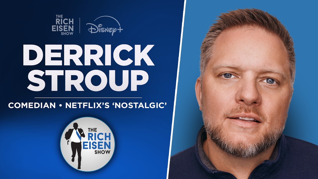 Derrick Stroup Talks New Netflix Comedy Special, Nate Bargatze & More w Rich Eisen | Full Interview