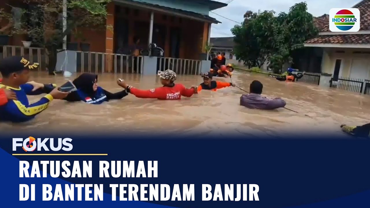 Ratusan Rumah Di Banten Terendam Banjir | Fokus