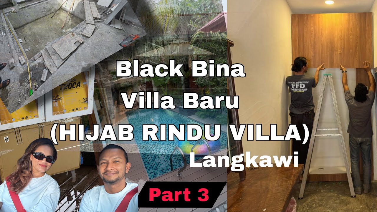 Black Bina Villa Baru di Langkawi (HIJAB RINDU VILLA) part 3