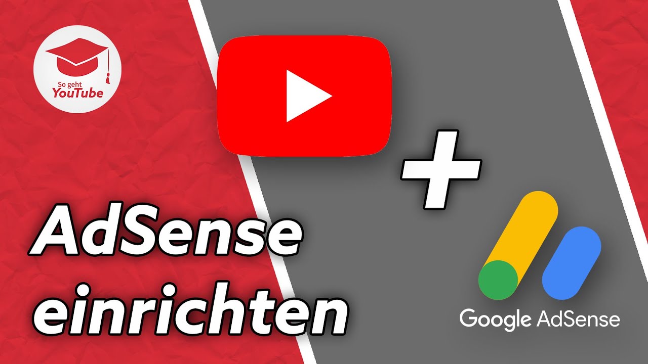 Google AdSense-Konto f&uuml;r YouTube einrichten & Geld verdienen #WiegehtYouTube