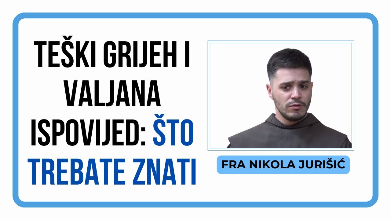 Teški grijeh i valjana ispovijed: Što trebate znati