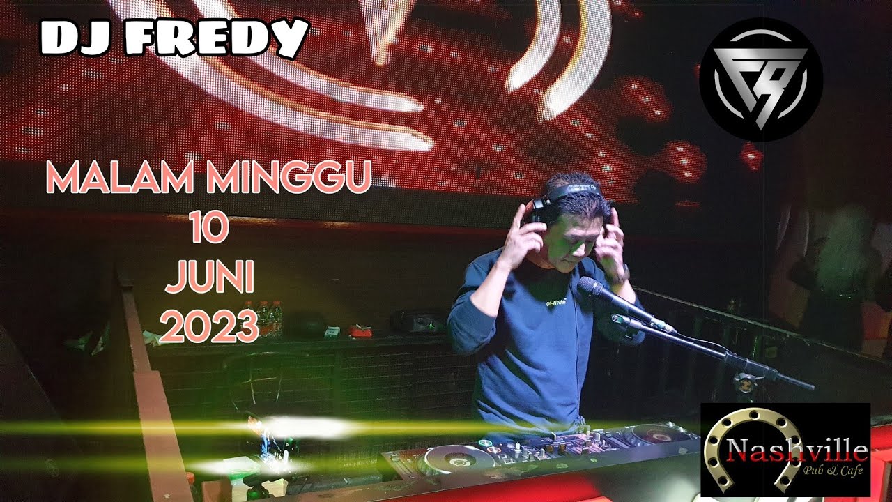 DJ FREDY LIVE IN NASHVILLE I MALAM MINGGU 10 JUNI 2023