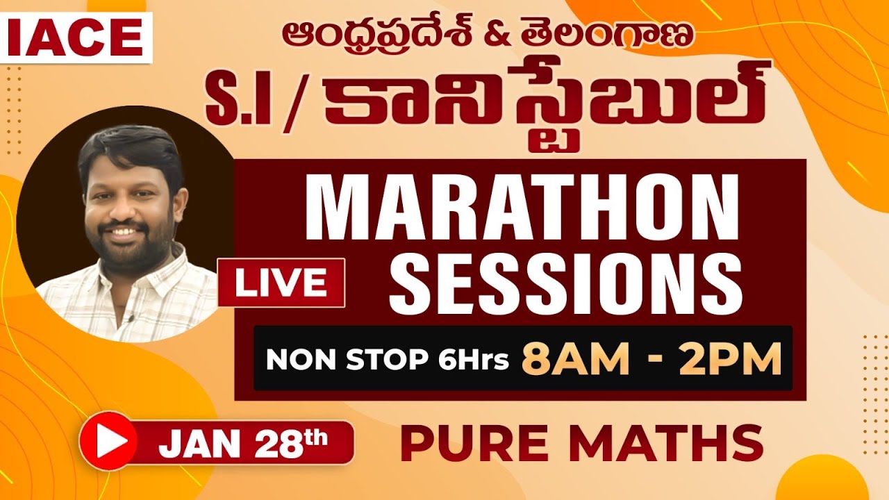 ఆంధ్రప్రదేశ్ & తెలంగాణ S.I/కానిస్టేబుల్ LIVE MARATHON SESSIONS | PURE MATHS | NON STOP 6 Hrs | IACE