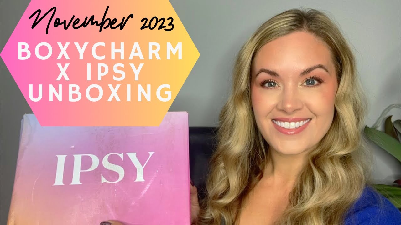 Boxycharm x Ipsy Unboxing | November 2023