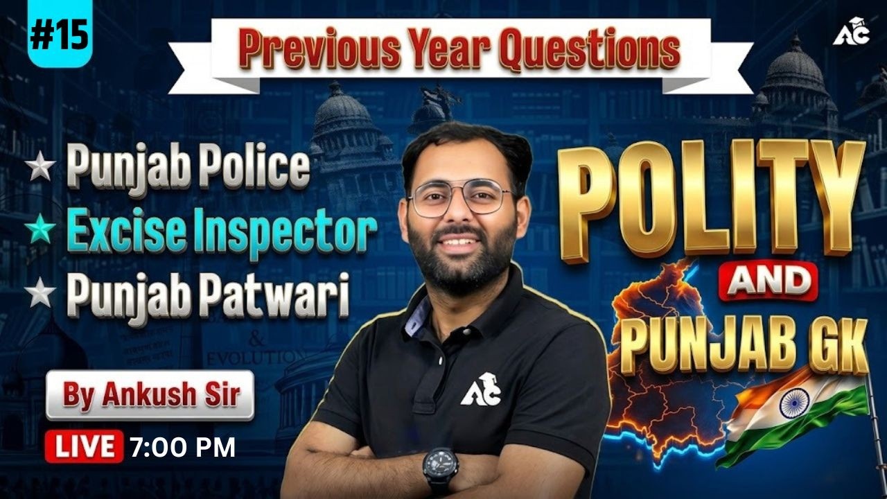 Punjab Police Constable, Excise Inspector, Patwari Exam 2026 | Polity Punjab Gk PYQ'S By Ankush Sir
