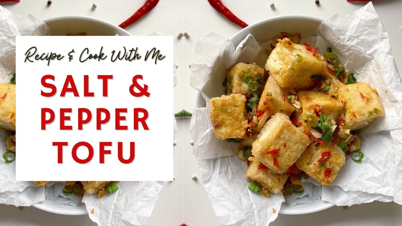 Тофу с солью и перцем — рецепты на Лунный Новый год 🌶️🧧 | РЕЦЕПТ + ГОТОВЬТЕ СО МНОЙ