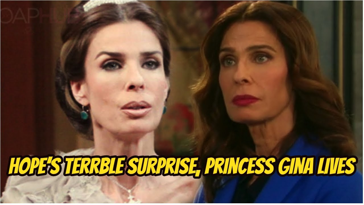 Days of Our Lives Spoilers: Hope&rsquo;s terrble surprise, Princess Gina Lives