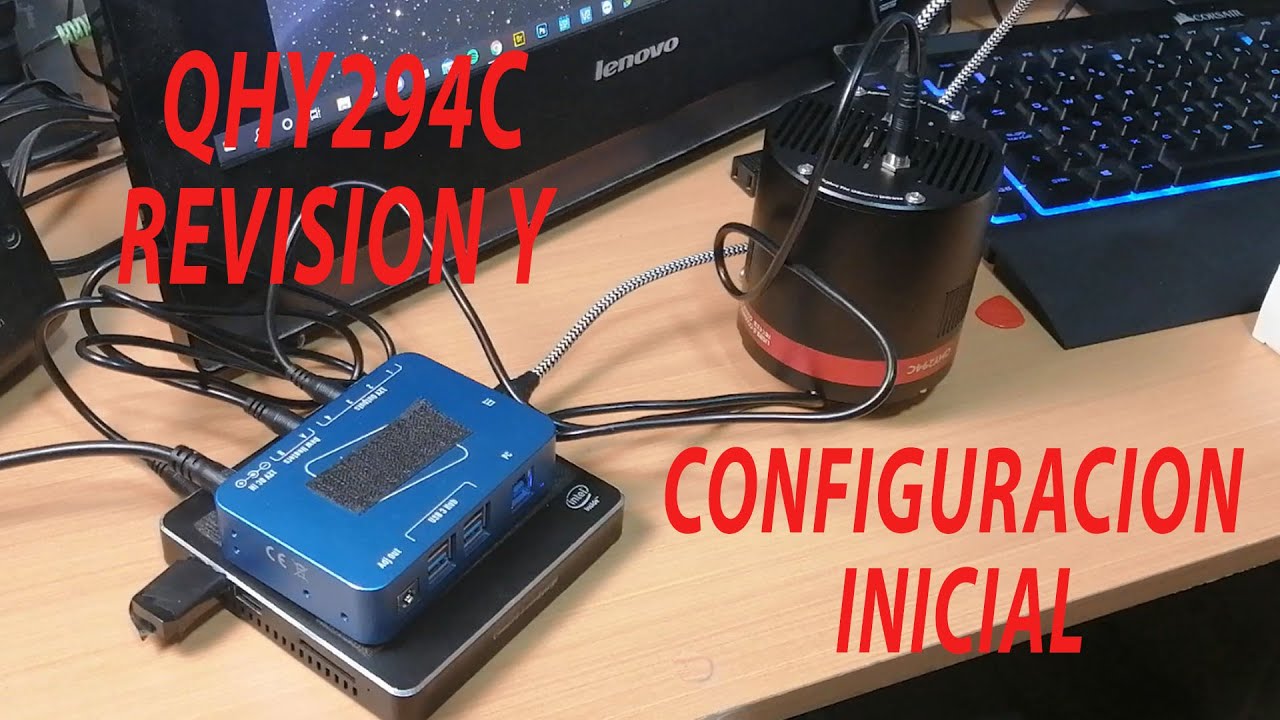 QHY294C - Unboxing / Revisión y Configuración