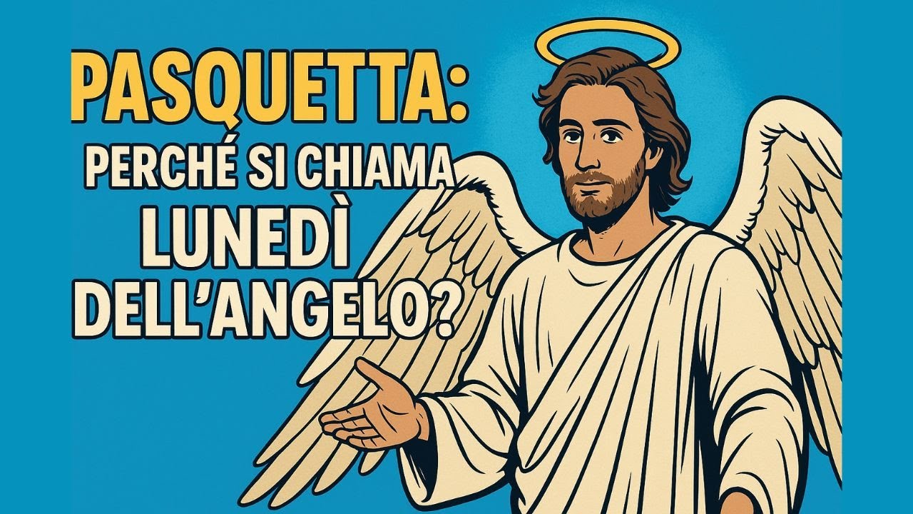 Pasquetta: Perch&eacute; si chiama Luned&igrave; dell'Angelo? Origini, significato e curiosit&agrave;