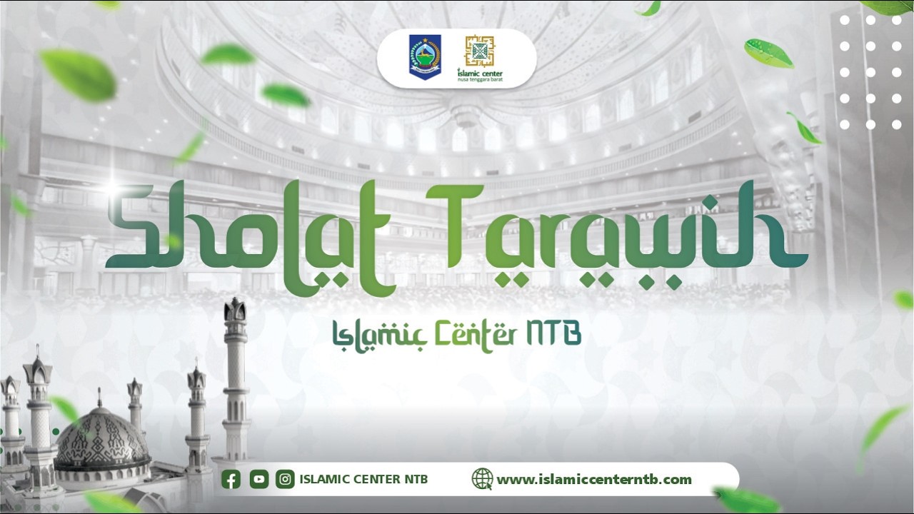 [LIVE ISLAMIC CENTER NTB] Sholat Tarawih, 01 Ramadhan 1447 H/18 Februari 2026 M