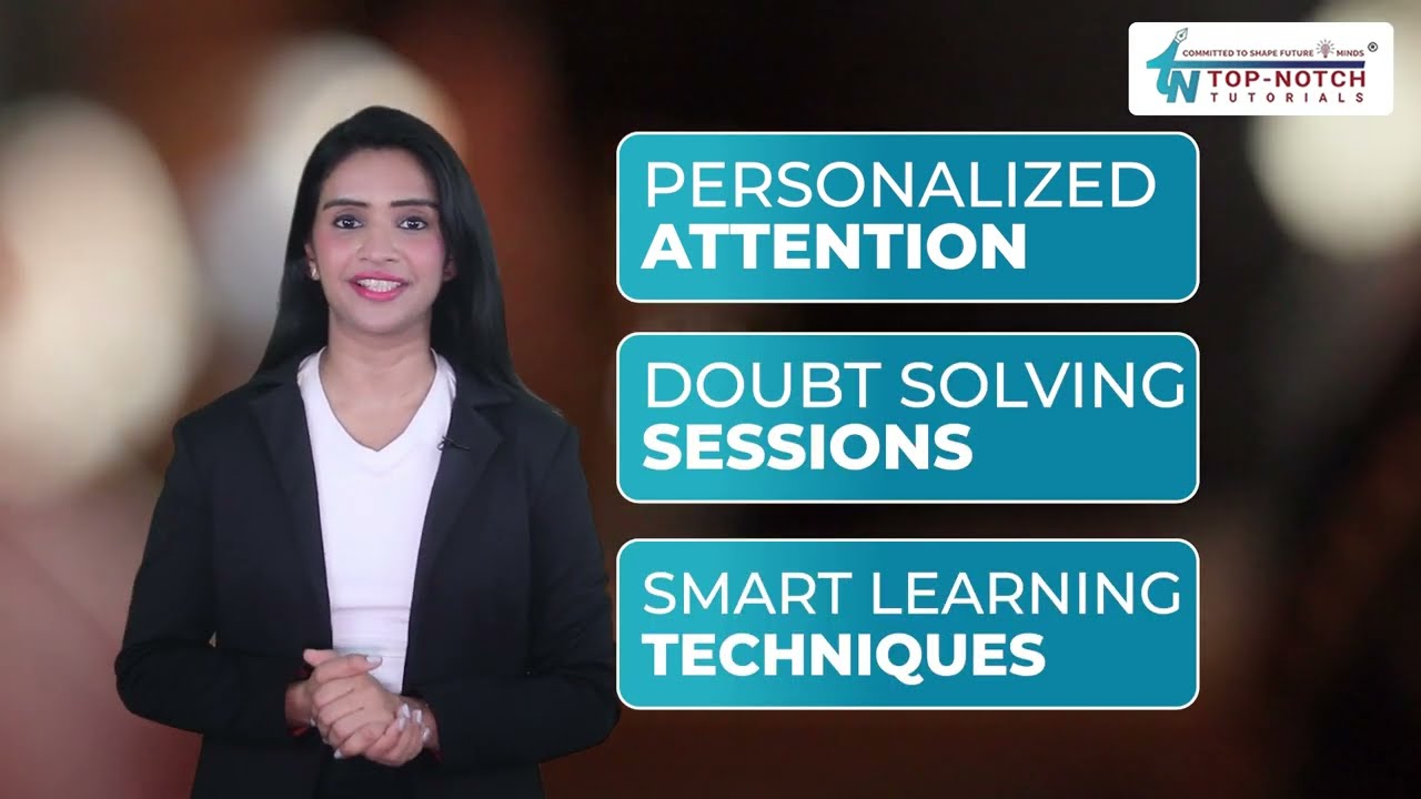Topnotch Tutorials Dwarka | Best Coaching for Class 9&ndash;12