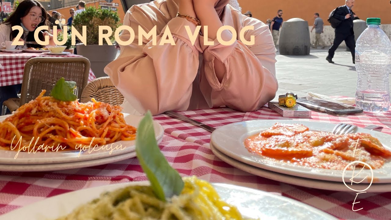 2 Günlük Roma, İtalya Vlog
