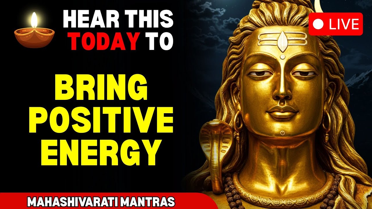 🔴 LIVE 🔴 MAHASHIVRATRI SPECIAL 🔴 POWERFUL SHIVA MANTRAS FOR SUCCESS AND PROSPERITY