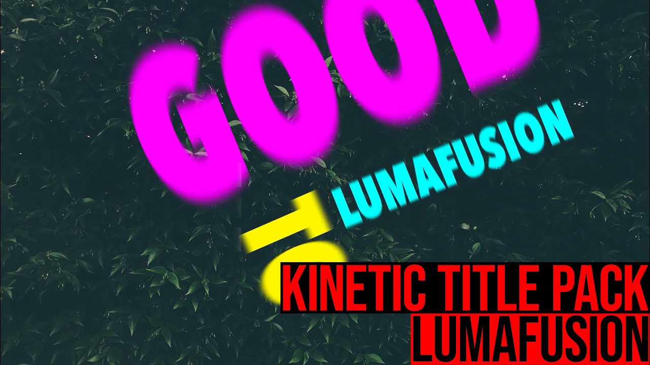 NEW Kinetic Title Pack - Lumafusion