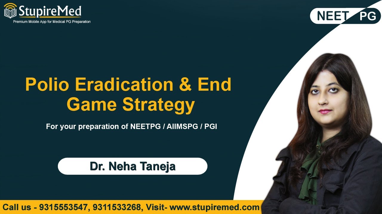 Polio Eradication and End Game Strategy by Dr. Neha Taneja | StupireMed | Crack PSM