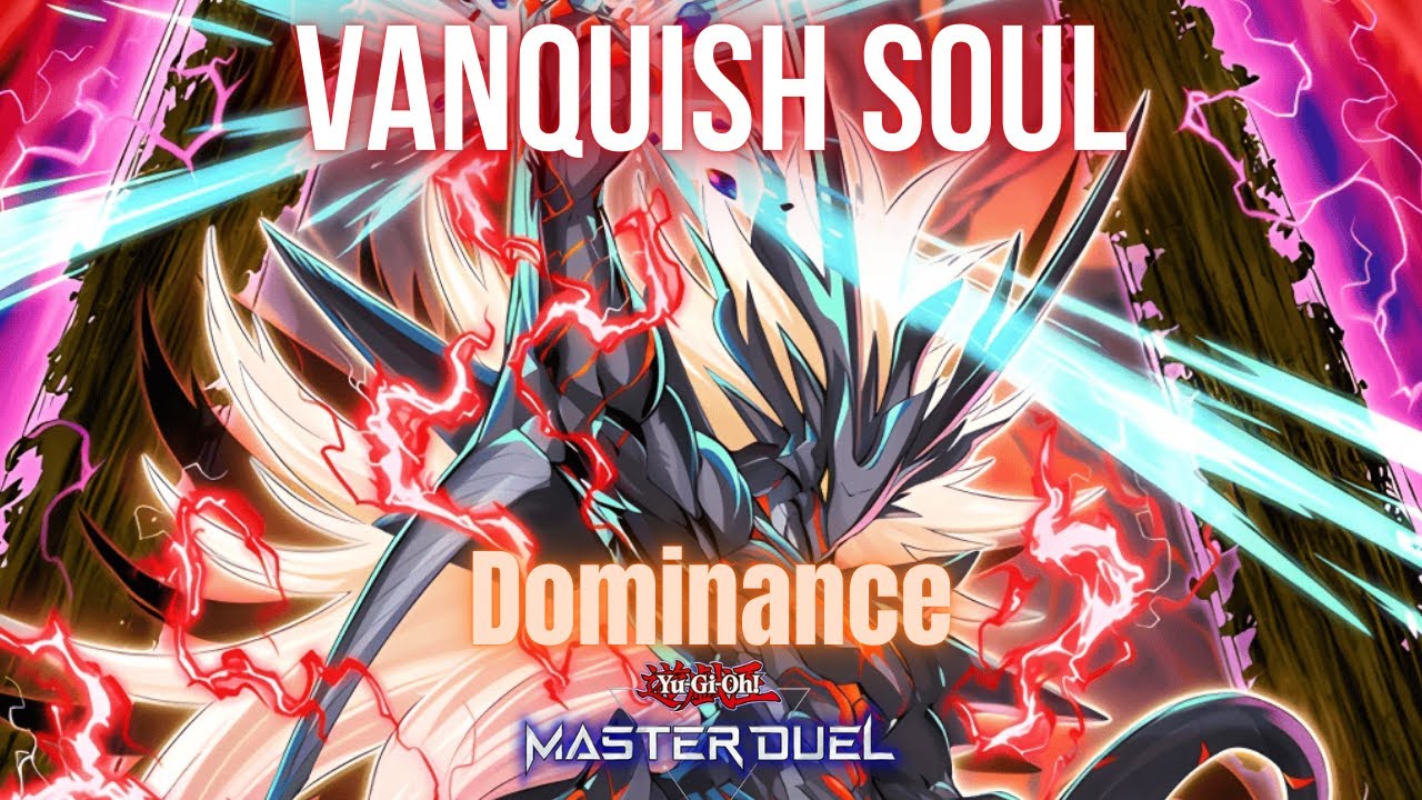 This Deck has the most elegent gameplay in all of Master Duel!! Pure Vanquish Soul against the meta!