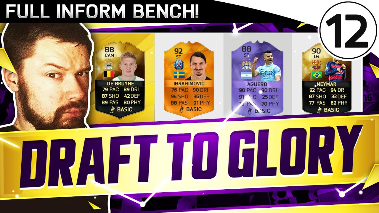 FULL INFORM BENCH! - Draft To Glory #12 - FIFA 16 Ultimate Team