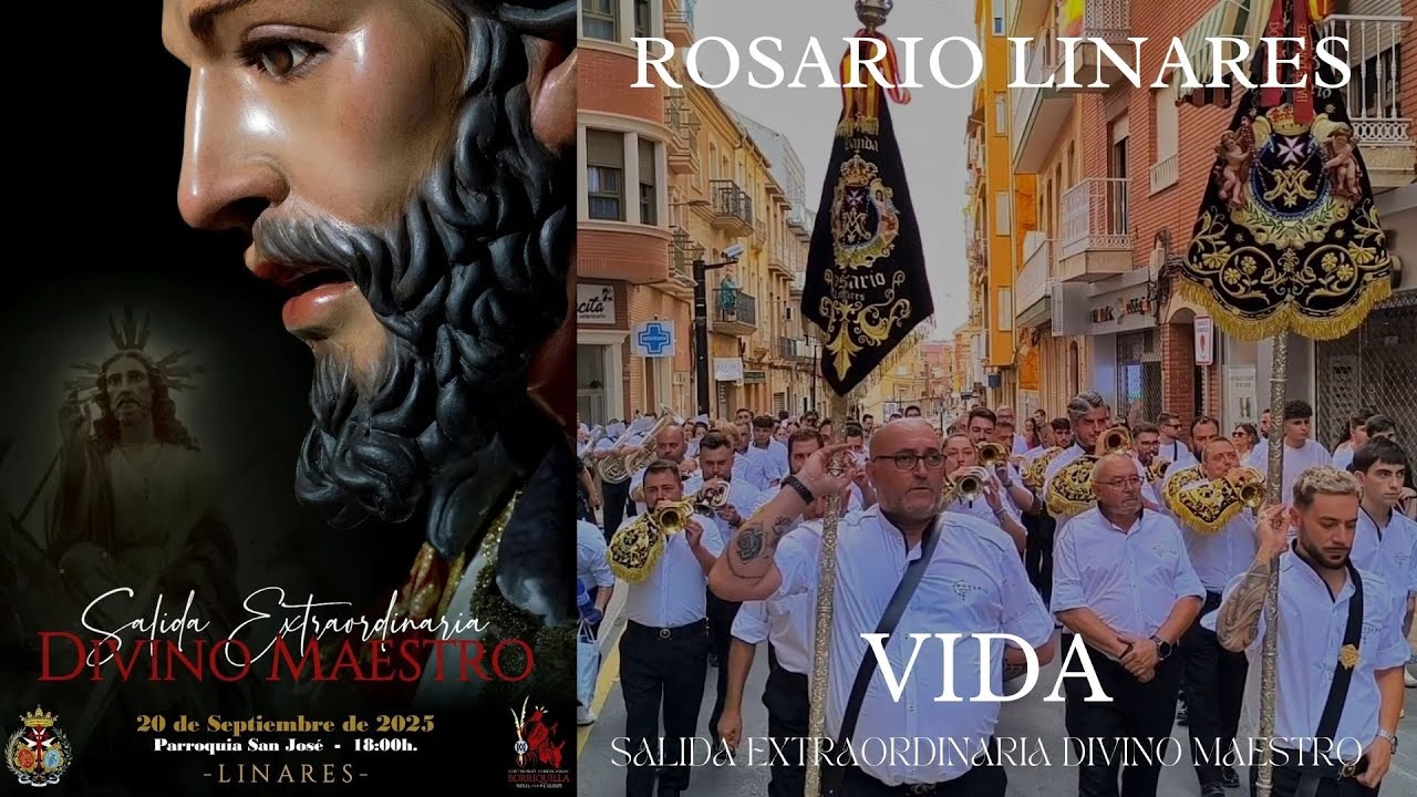 VIDA - ROSARIO DE LINARES  (SALIDA EXTRAORDINARIA, DIVINO MAESTRO). LINARES 2025.