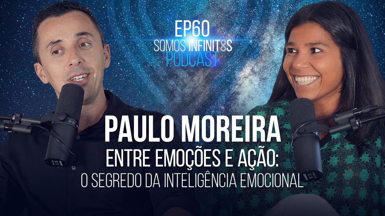 EP60 - Paulo Moreira - O Segredo da Inteligência Emocional