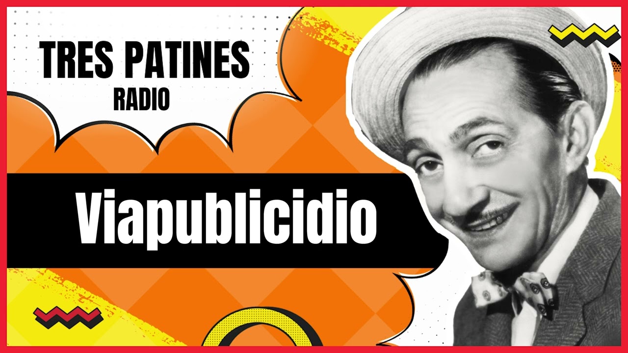 Viapublicidio: La Tremenda Corte Tres Patines