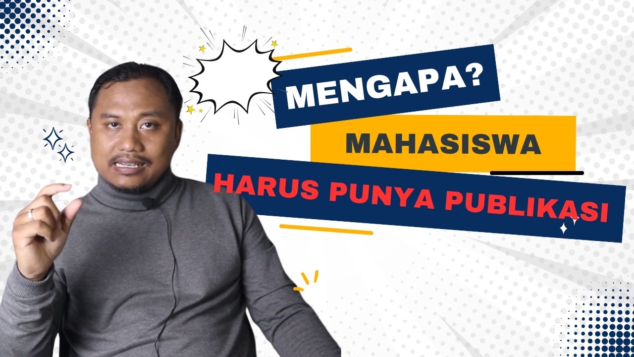 PENTINGNYA PUBLIKASI ARTIKEL ILMIAH BAGI MAHASISWA