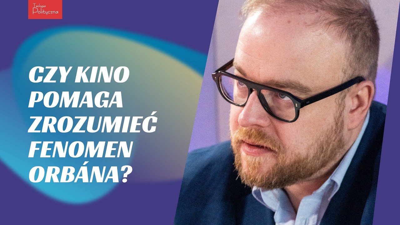 18. STRACHOWSKI // JASINA // Czy kino pomaga zrozumieć fenomen Orbána?