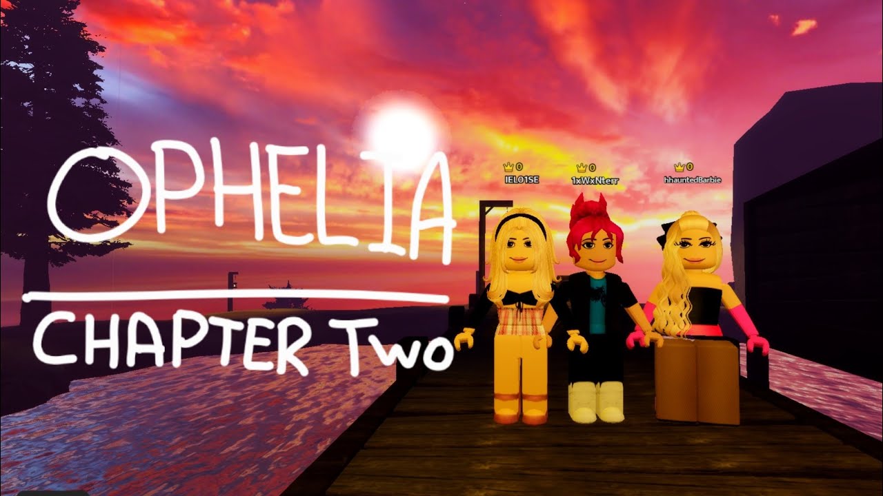 Roblox - OPHELIA w @Barbieee_xx and @wintr1xx ! (Chapter 2)