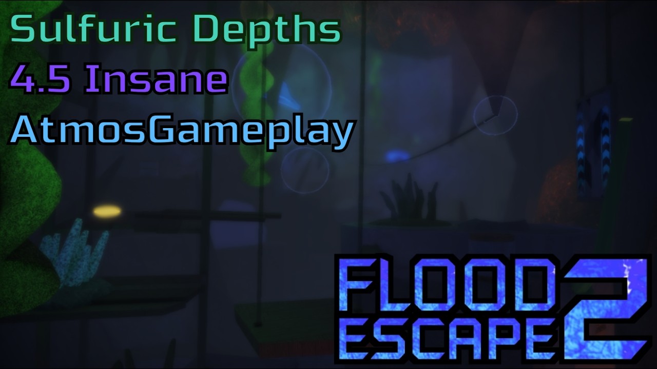 Highlight! \\ Sulfuric Depths by Terawaffles \\ Flood Escape 2