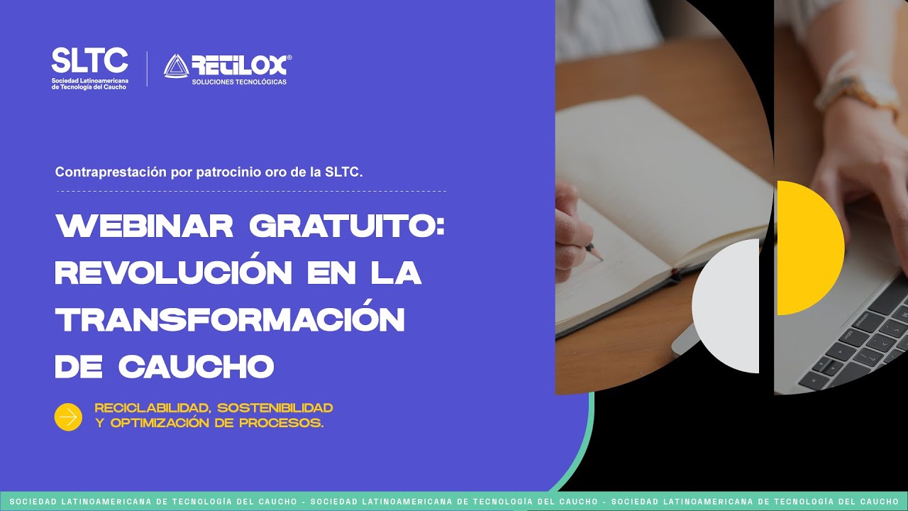 Revolución en la transformación de Caucho - Webinar en colaboración con Retilox