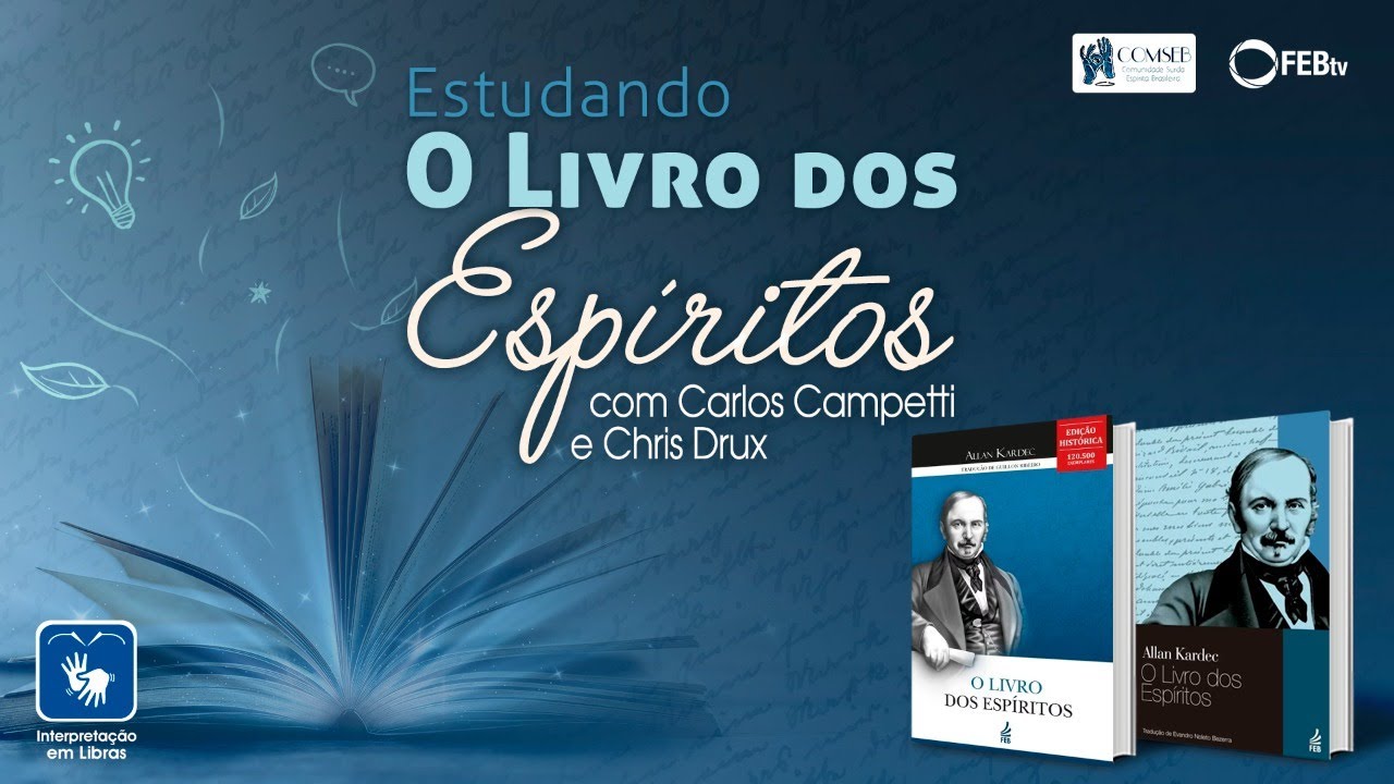 #39 Estudando O Livro dos Espíritos - Sorte das crianças depois da morte e Sexo nos Espíritos