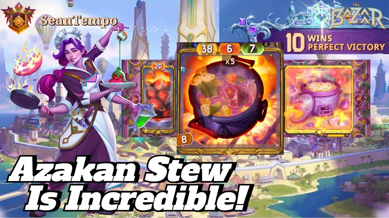 Azakan Stew is An Amazing Carry Item! - The Bazaar 9.2